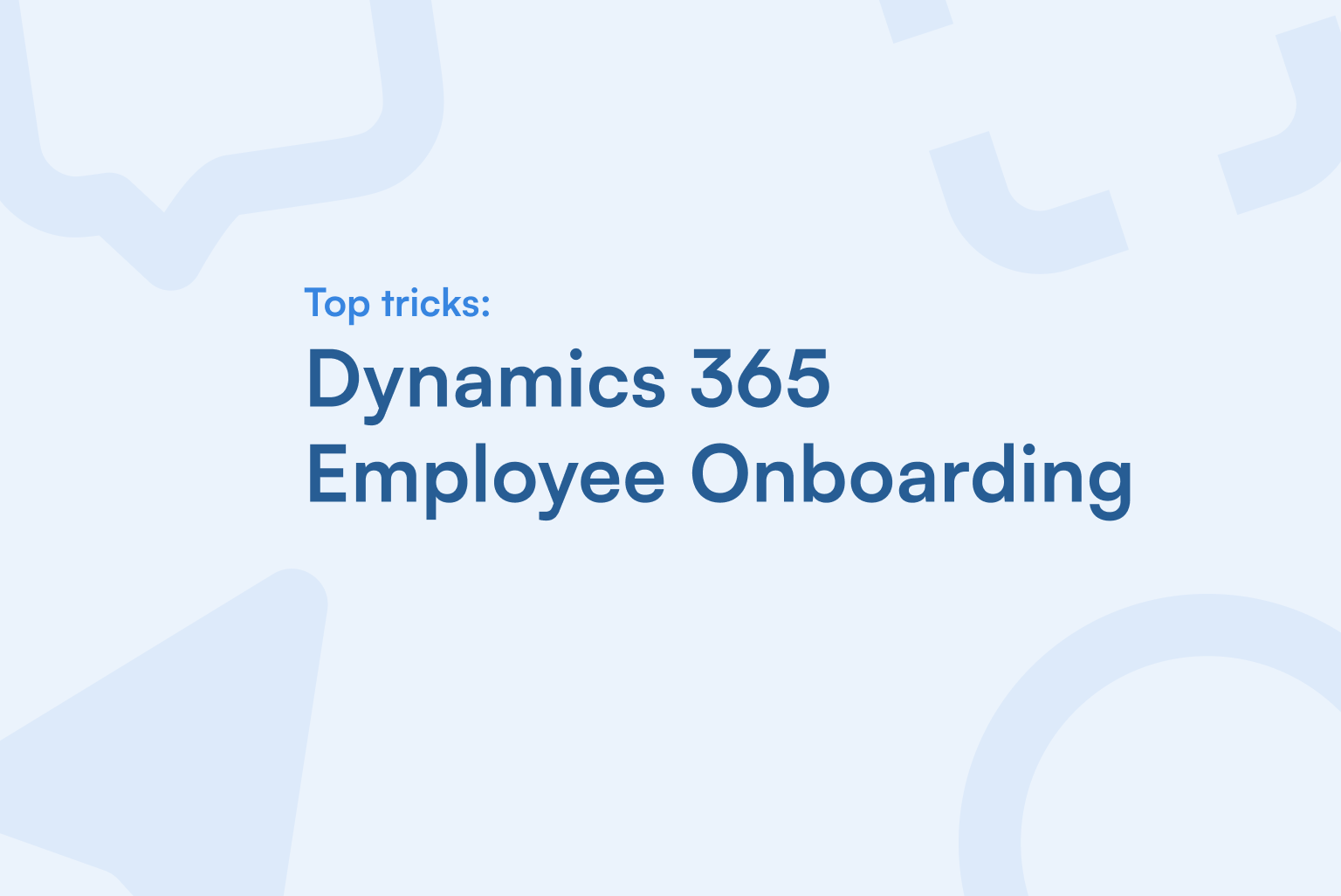 Dynamics 365 Employee Onboarding featured image